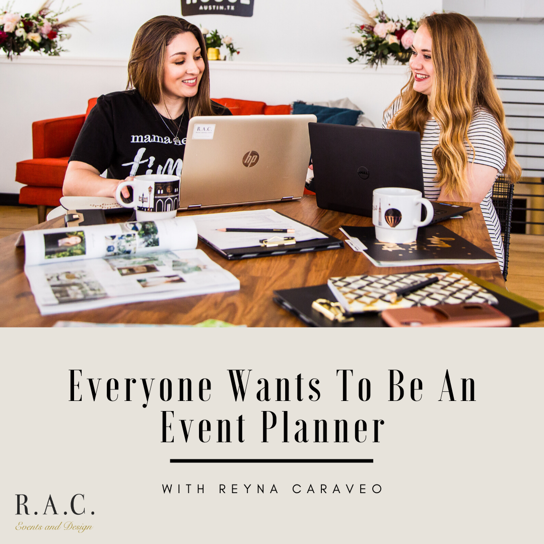 everyone-wants-to-be-an-event-planner-r-a-c-events-and-design