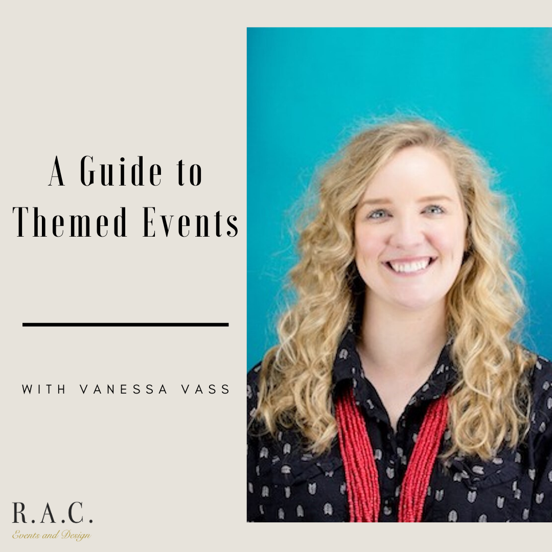 A Guide to Themed Events with Vanessa Vass